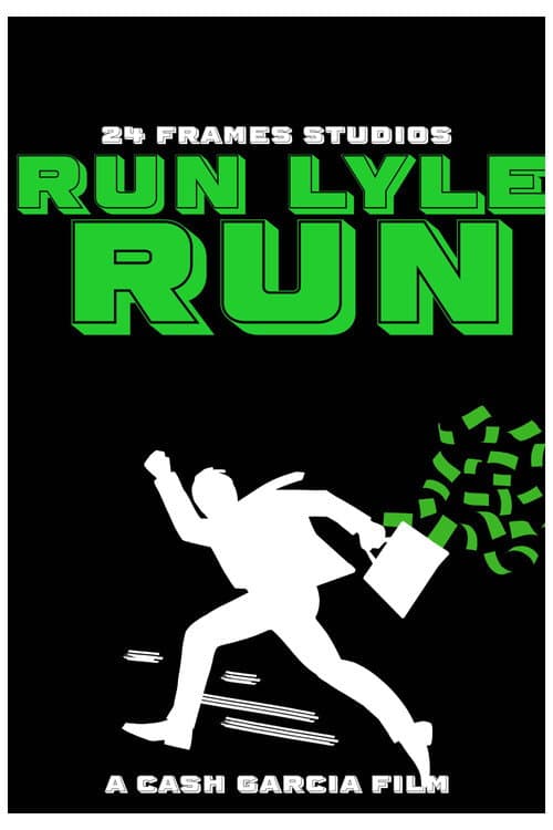 Run Lyle Run