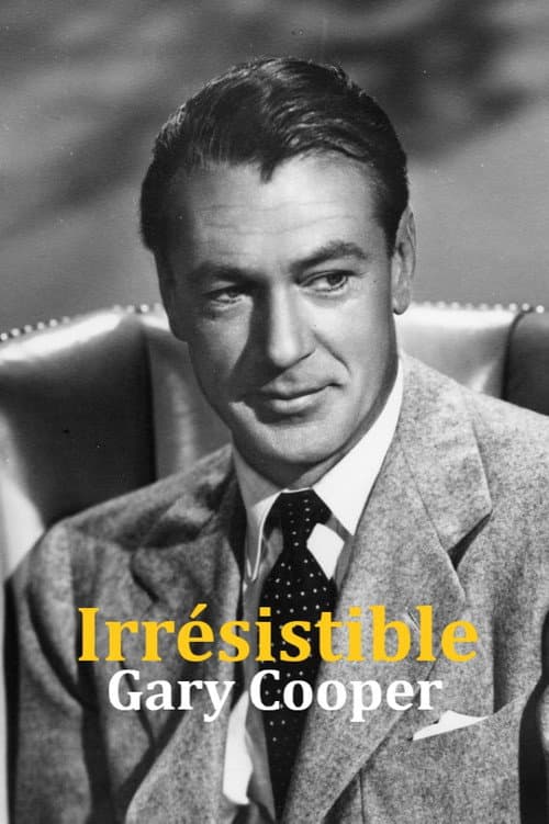 Irrésistible Gary Cooper