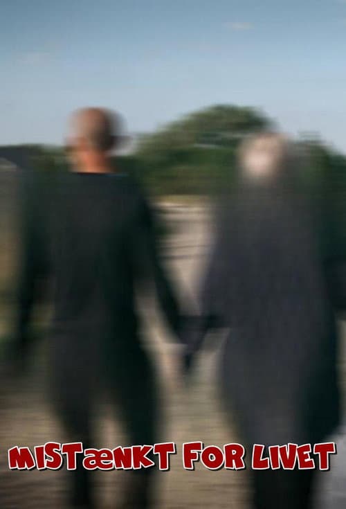 Dokumentar: Mistænkt for livet