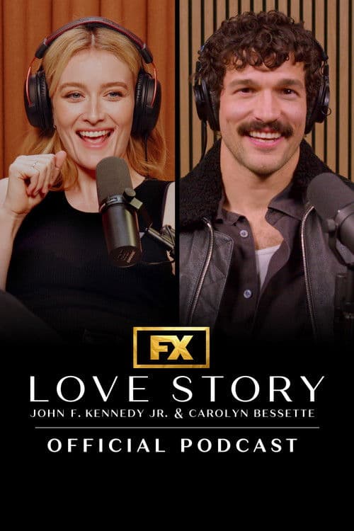 Love Story: John F. Kennedy Jr. & Carolyn Bessette Official Podcast