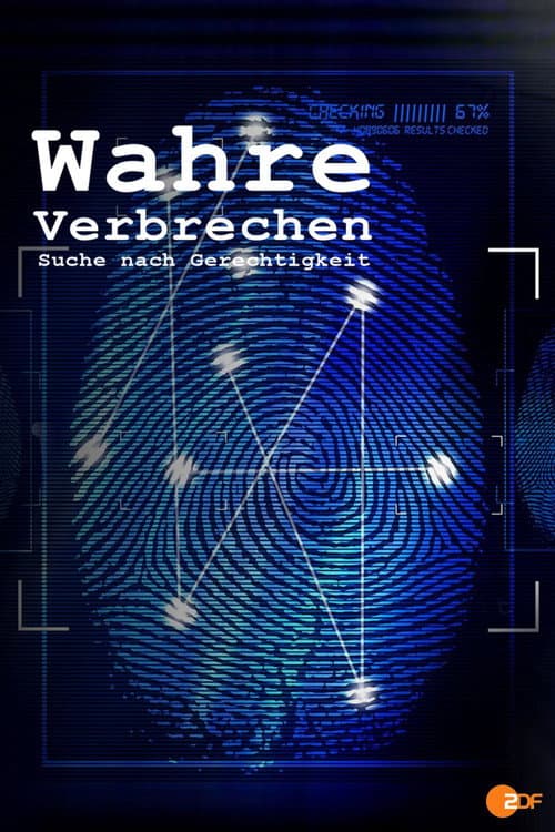 Wahre Verbrechen – Suche nach Gerechtigkeit