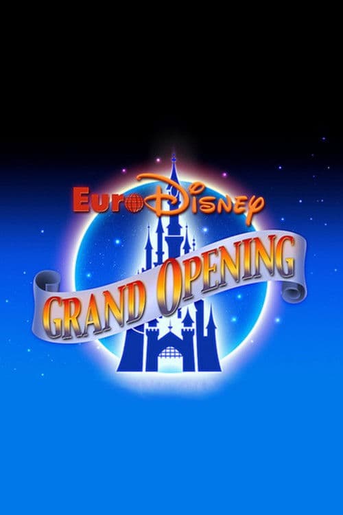 The Grand Opening of Euro Disneyland