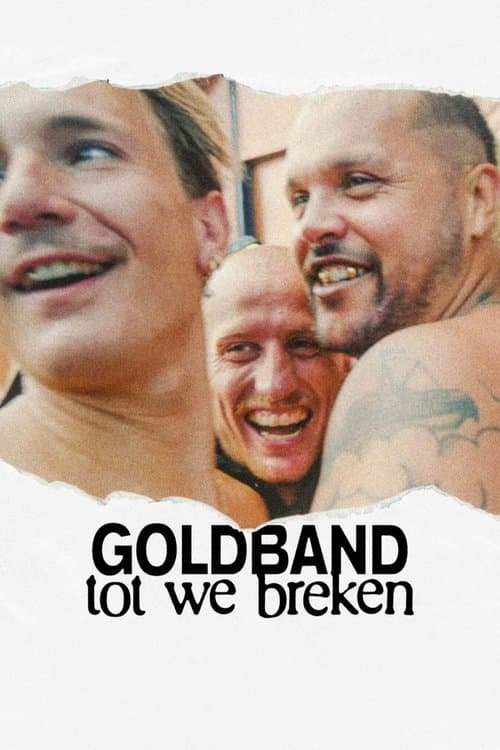 Goldband: Until We Break