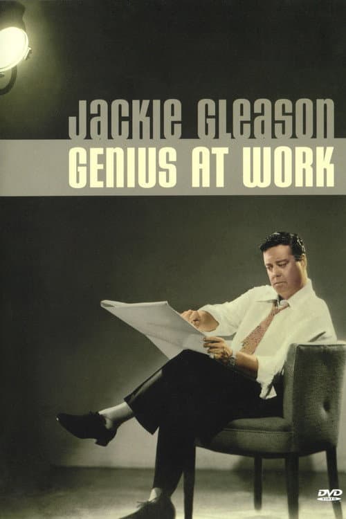 Jackie Gleason: Genius at Work