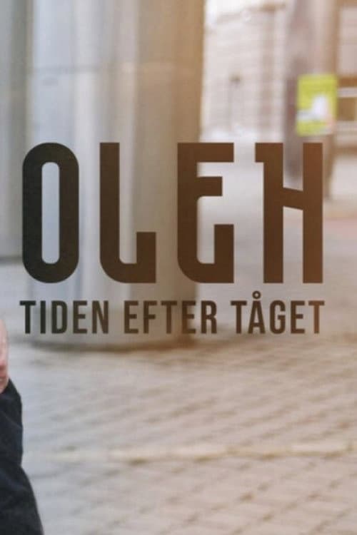 Oleh - Tåget från kriget