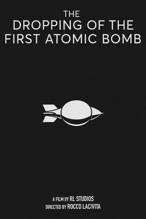 The Dropping of The First Atomic Bomb. An R & L Studios short.