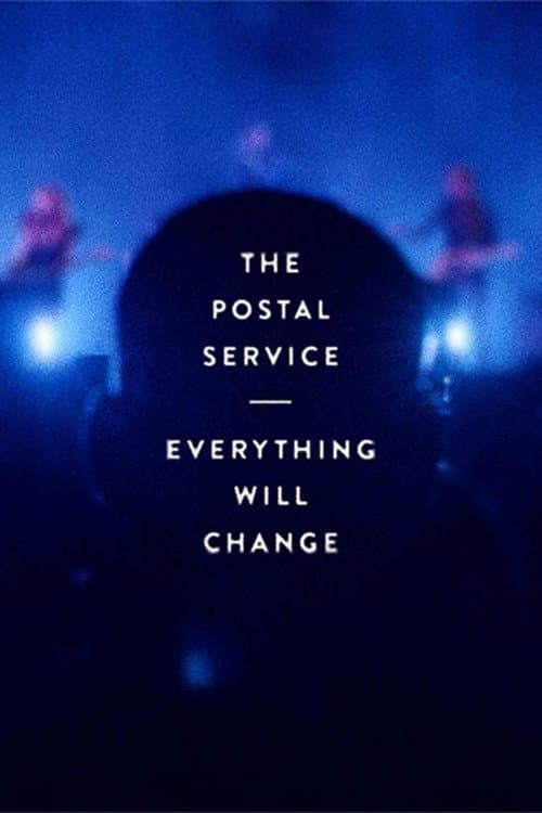 The Postal Service: Everything Will Change
