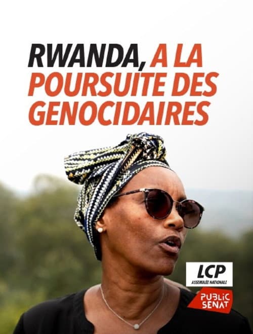 Rwanda, à la poursuite des génocidaires