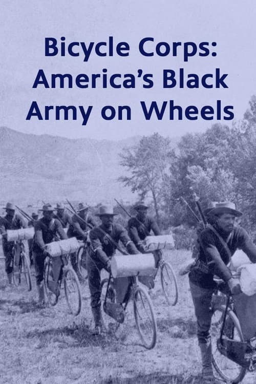 Bicycle Corps: America's Black Army on Wheels