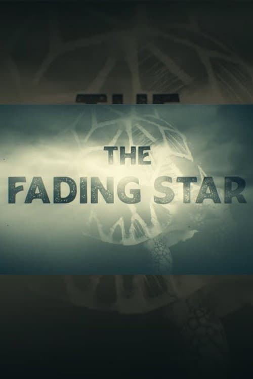 The Fading Star