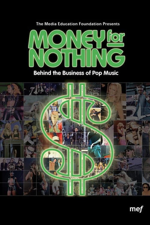 Money for Nothing: Behind the Business of Pop Music