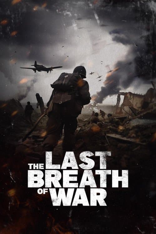 The Last Breath of War