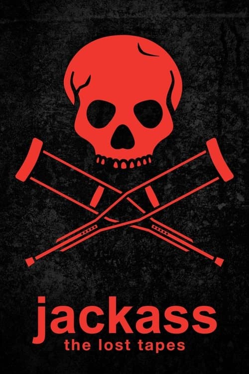 Jackass: The Lost Tapes