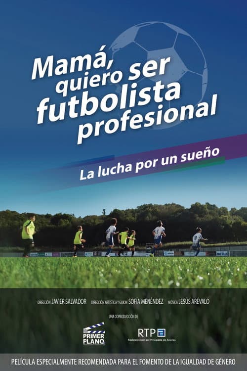 Mamá quiero ser futbolista profesional