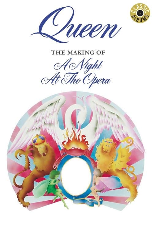 Classic Albums: Queen - The Making of A Night at the Opera