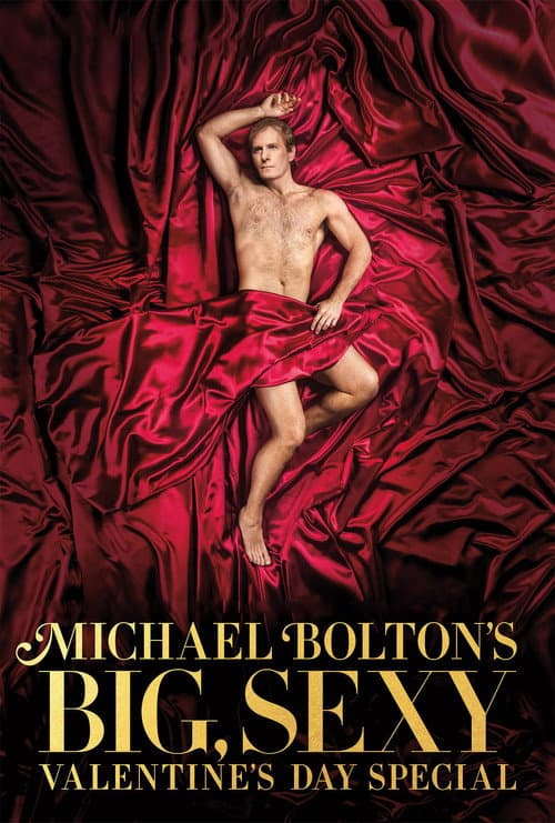 Michael Bolton's Big, Sexy Valentine's Day Special