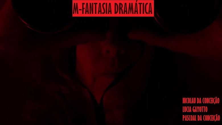 M - Fantasia Dramática