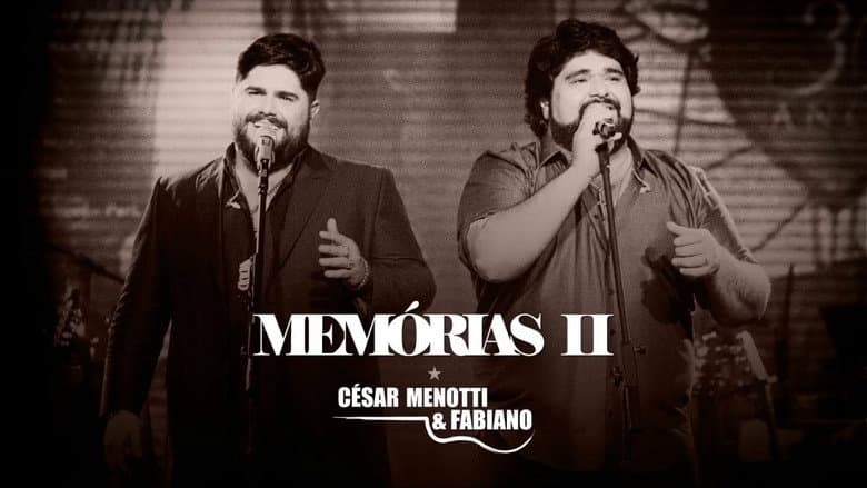 César Menotti & Fabiano - Memórias II