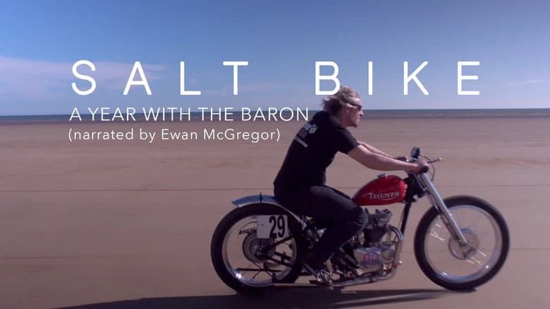 Salt Bike: A Year with the Baron