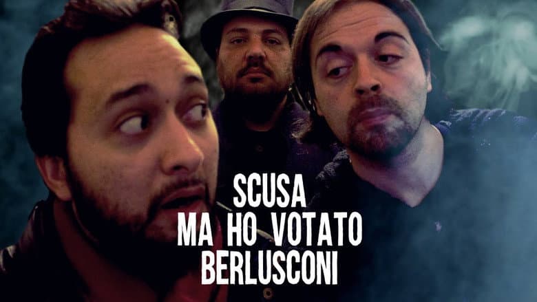 Scusa, Ma Ho Votato Berlusconi