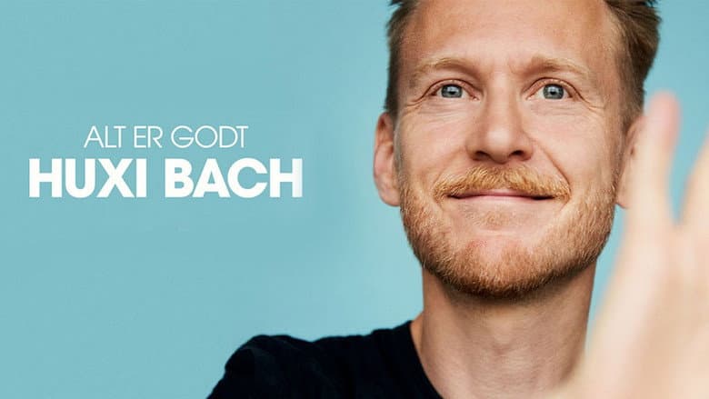 Huxi Bach - Alt er godt