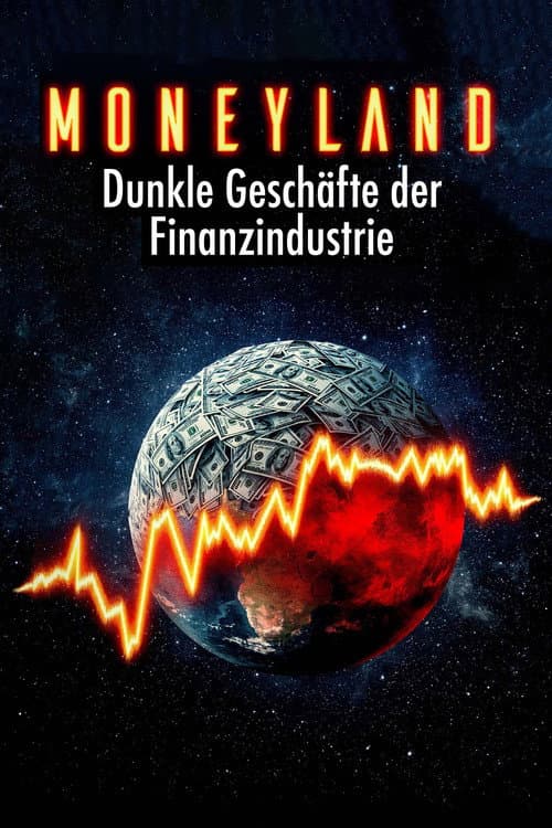 Moneyland - Die dunklen Geschäfte der Finanzindustrie