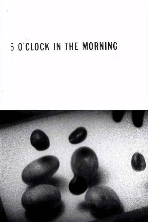 5 O'Clock in the Morning