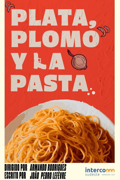 Plata, Plomo y la Pasta