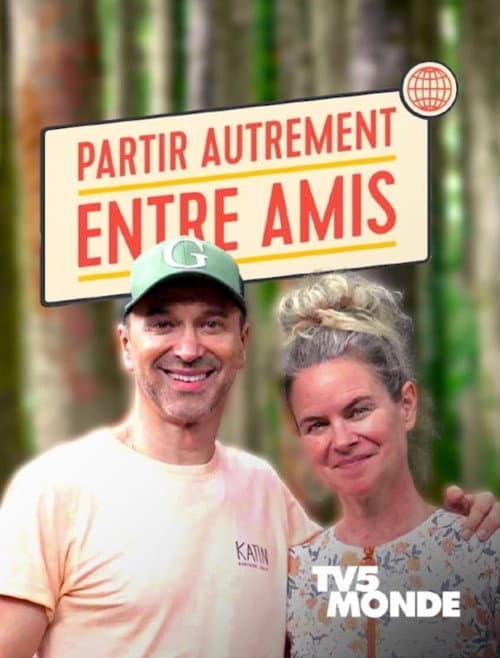 Partir autrement entre amis