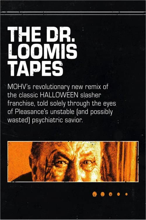 The Dr. Loomis Tapes