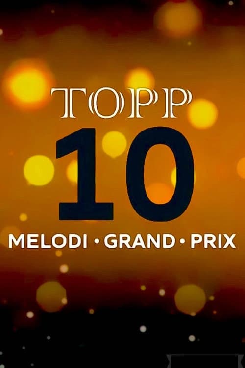 Topp 10 – Melodi Grand Prix