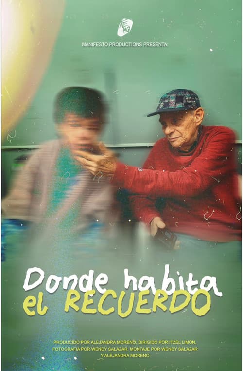 Donde Habita el Recuerdo
