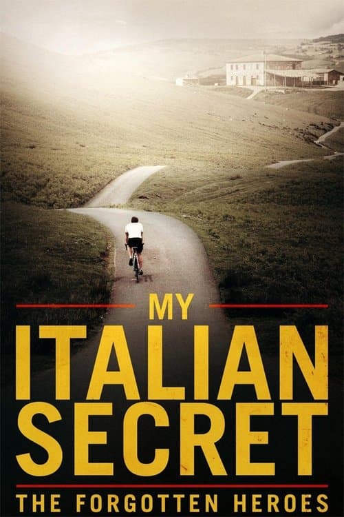 My Italian Secret: The Forgotten Heroes