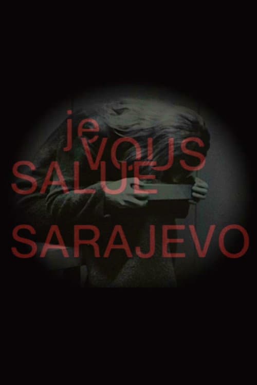 Hail, Sarajevo