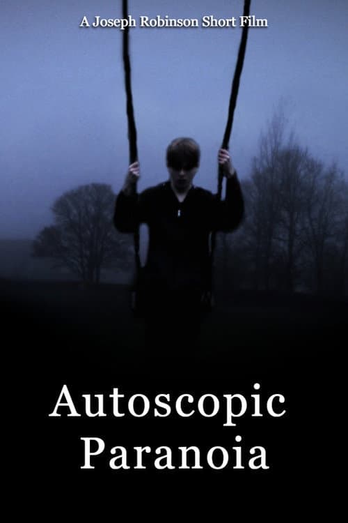 Autoscopic Paranoia