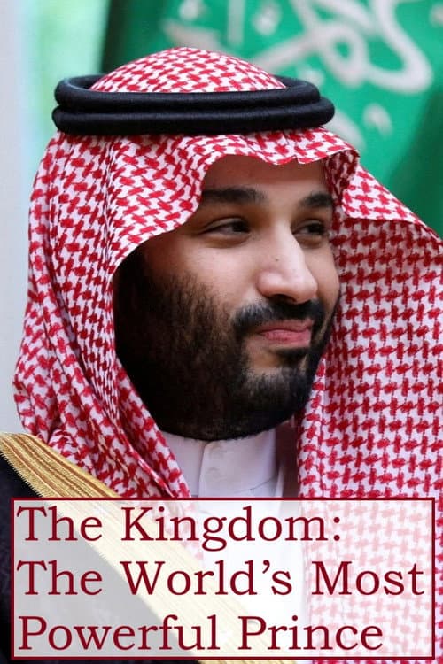 The Kingdom: The World’s Most Powerful Prince
