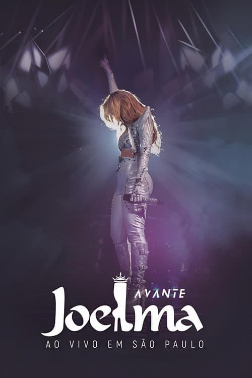 Joelma: Avante - Ao Vivo em São Paulo