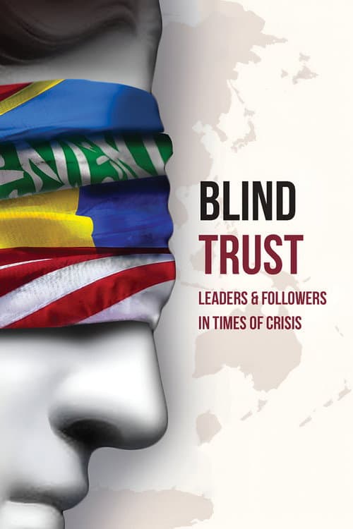 Blind Trust: Leaders and Followers in Times of Crisis