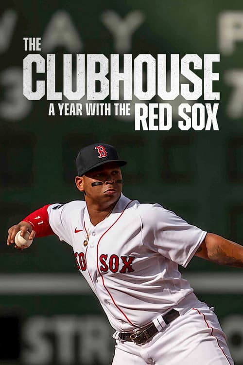 The Clubhouse: A Year with the Red Sox