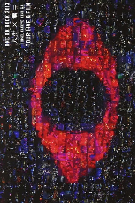 ONE OK ROCK: "Jinsei x Kimi =" Tour Live & Film