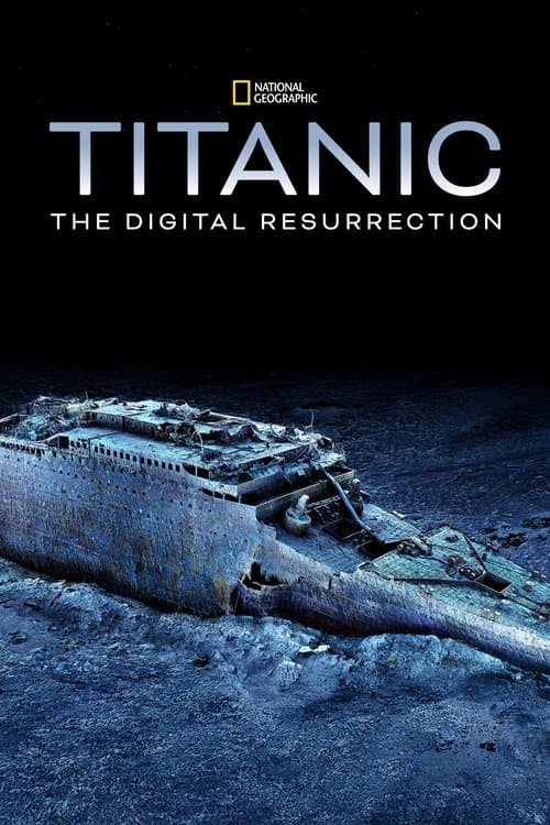 Titanic: The Digital Resurrection