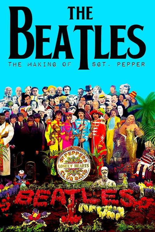 The Beatles: The Making of Sgt. Pepper