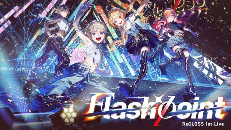 ReGLOSS 1st Live “Flashpoint”